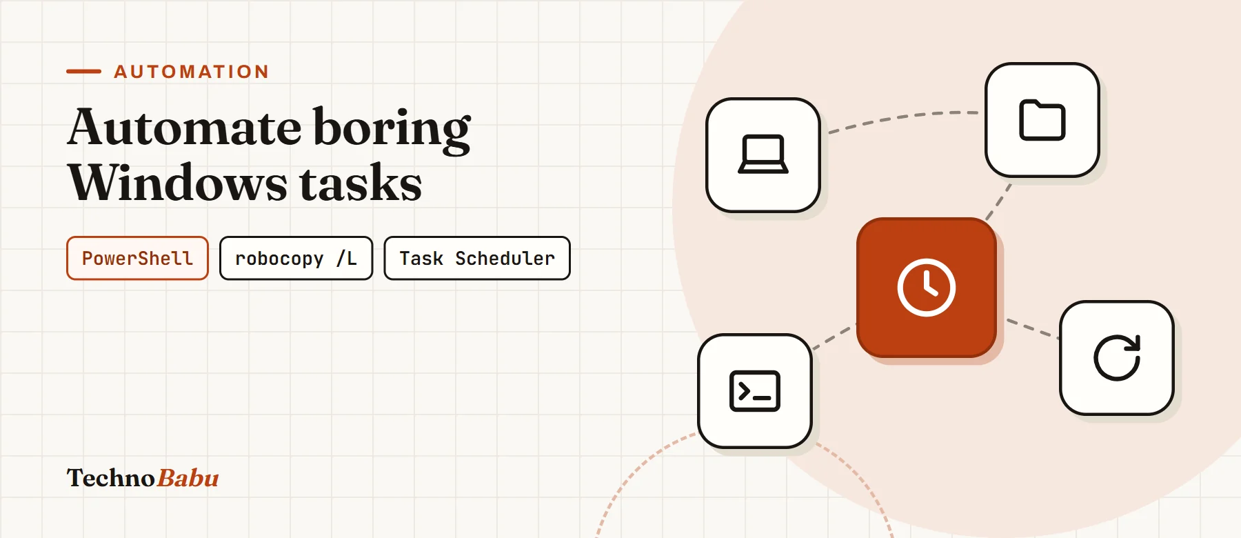 Automate Boring Windows Tasks with PowerShell and Task Scheduler