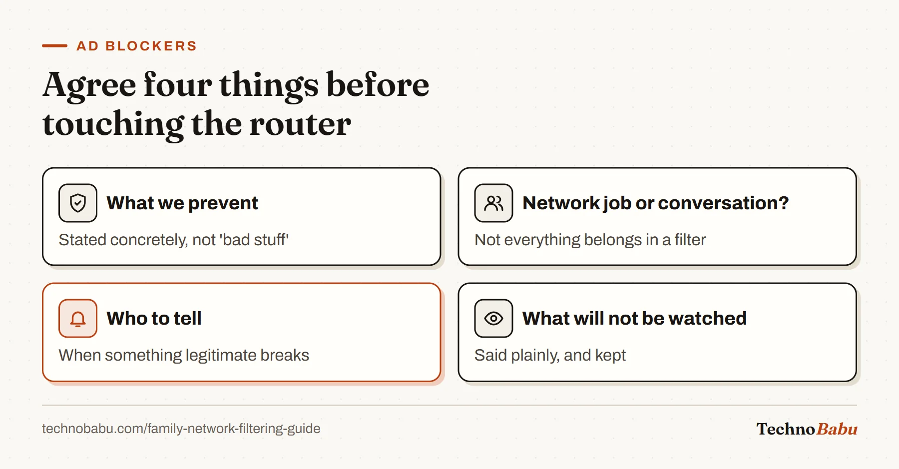 Four things for the household to agree before filtering: what to prevent, what is the network's job, who to tell about breakage, and what will not be watched.