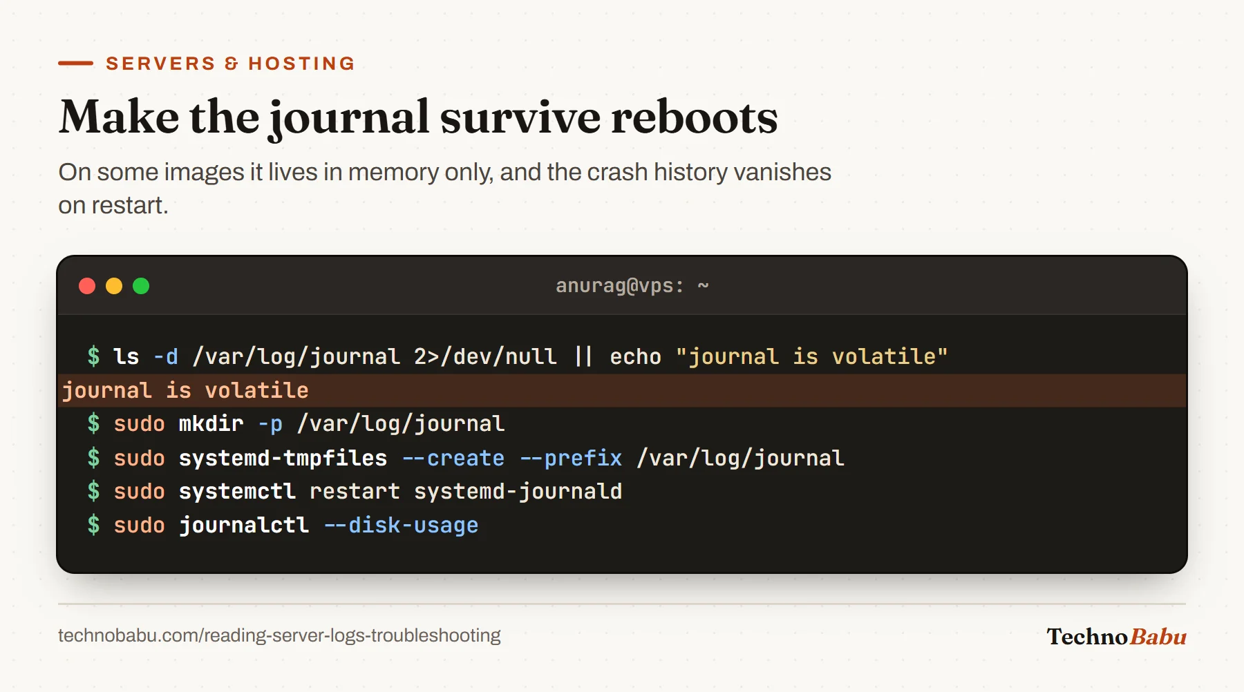 Terminal: check for /var/log/journal, which reports volatile, then create it, run systemd-tmpfiles, restart journald and check disk usage.