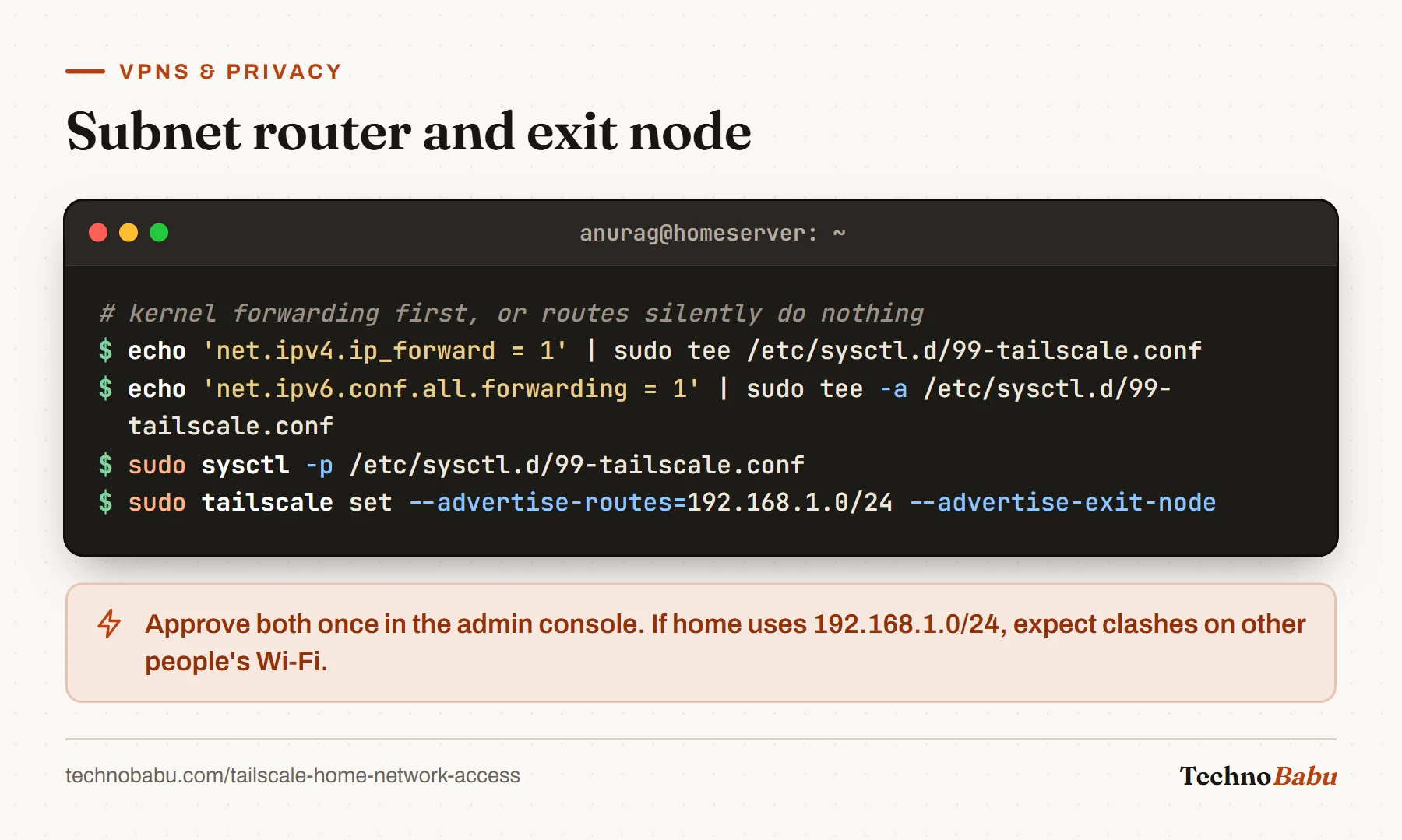 Terminal: enable IPv4 and IPv6 forwarding via sysctl, then tailscale set advertising the 192.168.1.0/24 route and an exit node.