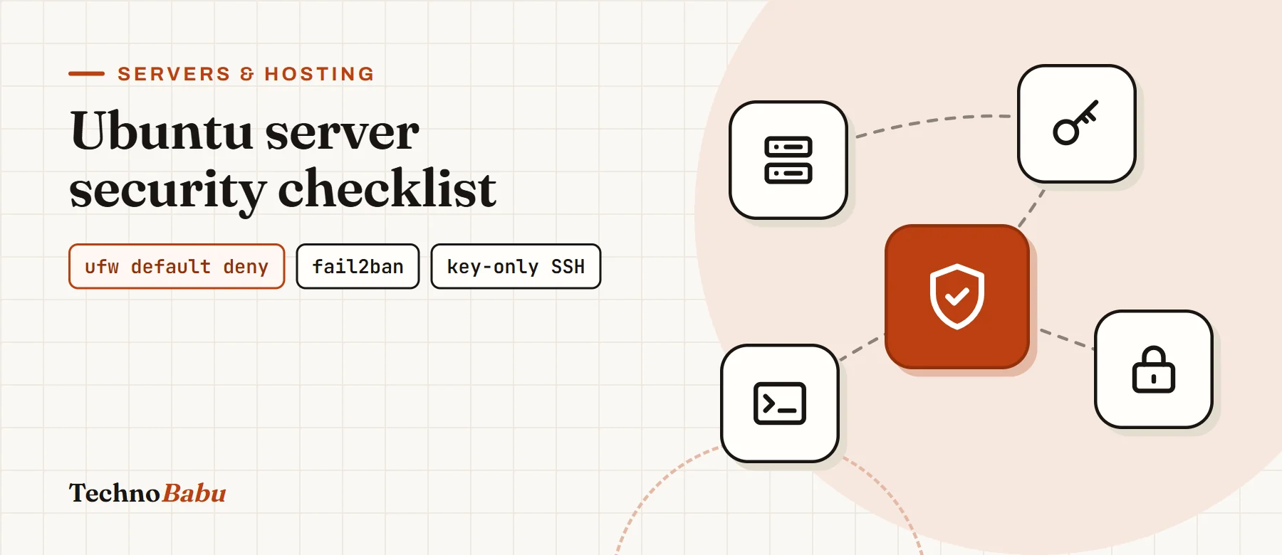An Ubuntu Server Security Checklist for Every New VPS