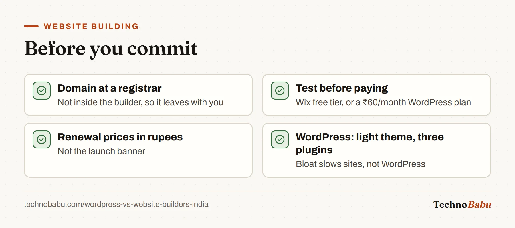 Checklist before choosing: buy the domain at a registrar, test both options, compare renewal prices, and keep WordPress lean with a light theme and three plugins.
